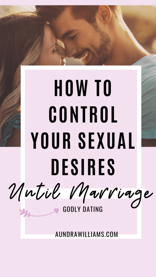 how to control your sexual desires until marriage