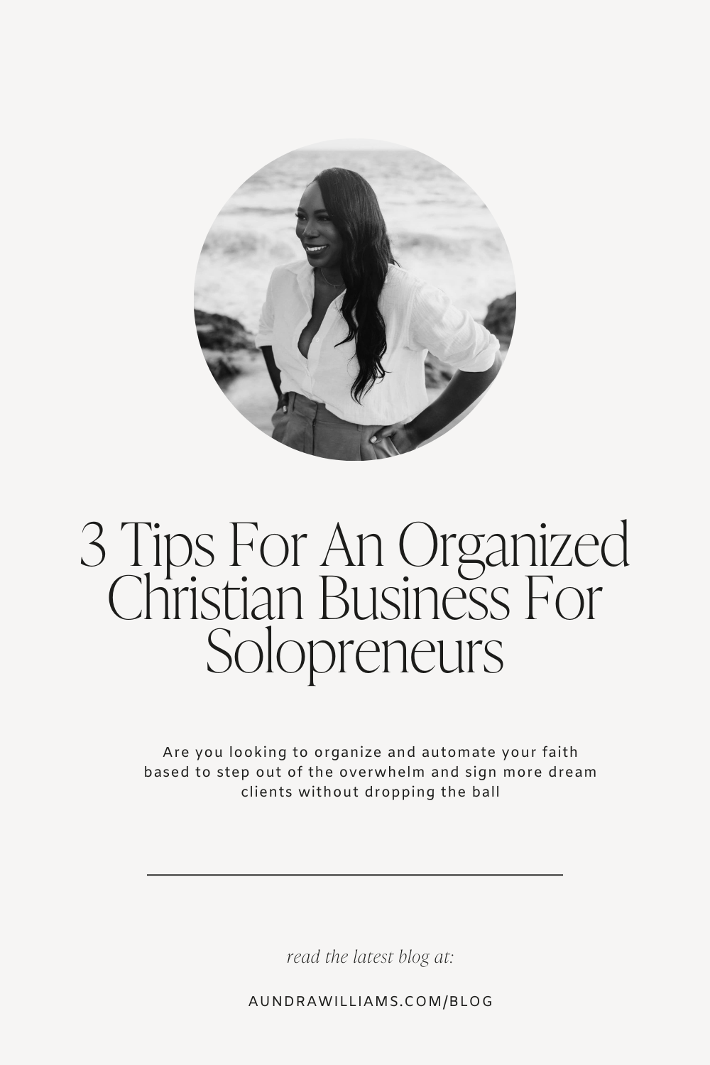 3 Tips For An Organized Christian Business For Solopreneurs